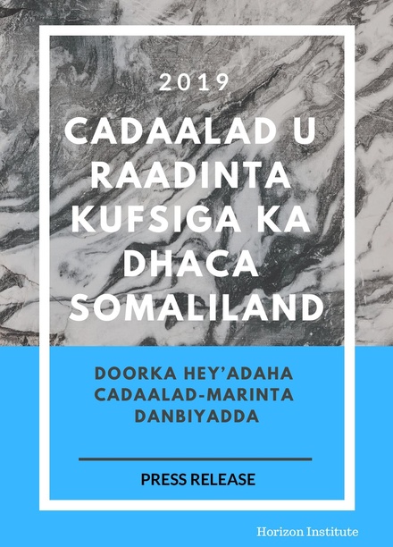 Cadaalad u Raadinta Kufsiga ka Dhaca Somaliland: Doorka Hey’adaha Cadaalad-marinta Danbiyadda