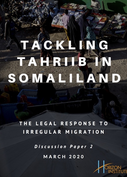 Tackling Tahriib in Somaliland: The Legal Response to Irregular Migration